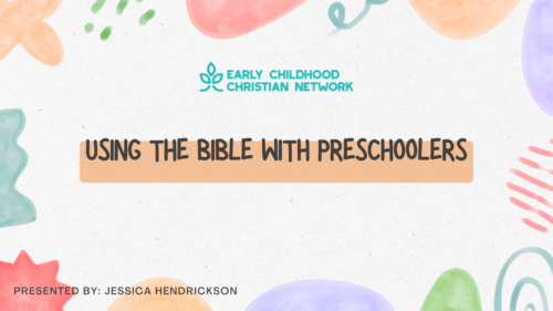Using The Bible With Preschoolers
