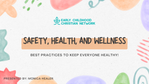 Safety, Health, and Wellness - Best Practices to Keep Everyone Healthy!