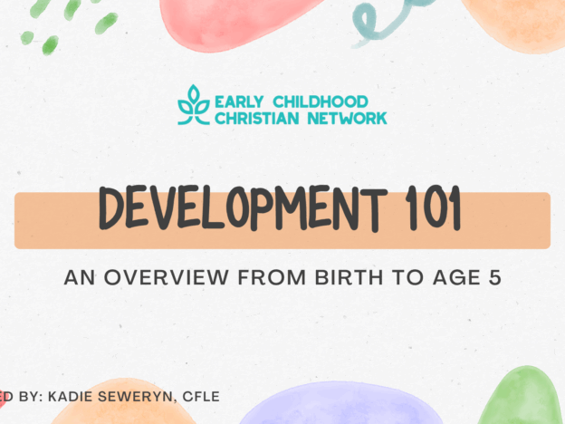 Development 101 - An Overview from Birth to Age 5 course image