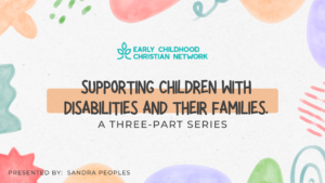 Title slide that reads Supporting Children with Disabilities and Their Families