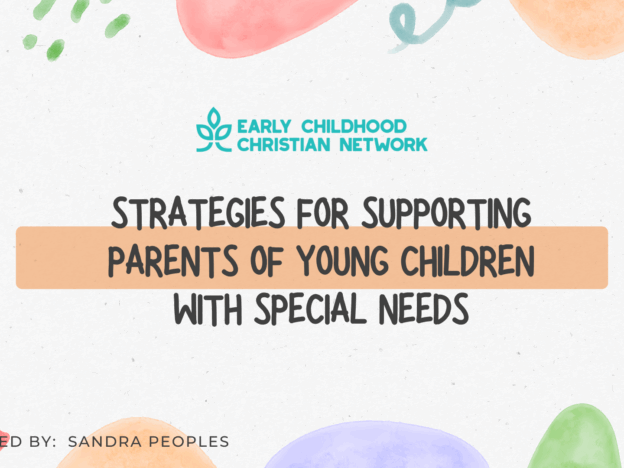 Title slide for Supporting Parents of Young Children with Special Needs