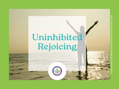 Uninhibited Rejoicing